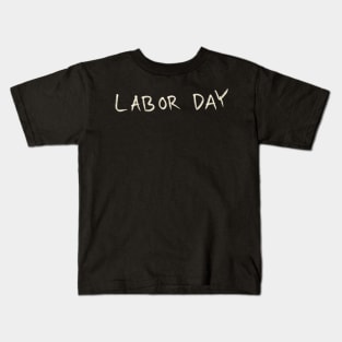 Labor Day Kids T-Shirt